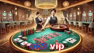 Casino Trực Tuyến Trò Chơi Được Yêu Thích Tại ok9 vip